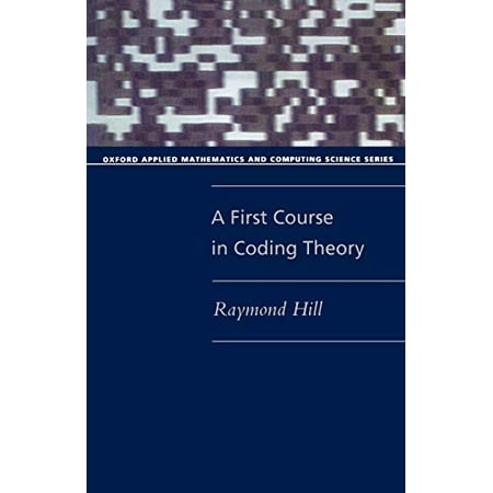 A First Course in Coding Theory, Used [Paperback]