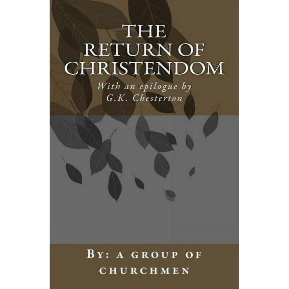 The Return of Christendom, (Paperback)