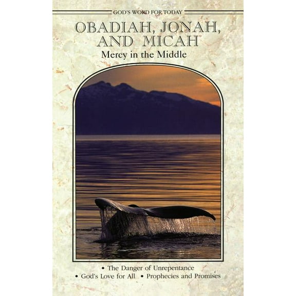 God's Word for Today God's Word for Today: Obadiah, Jonah, Micah, (Paperback)
