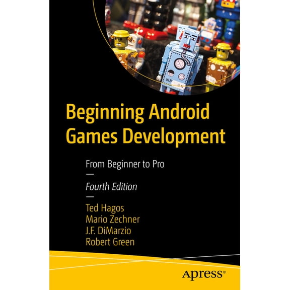 Beginning Android Games Development: From Beginner to Pro, (Paperback)
