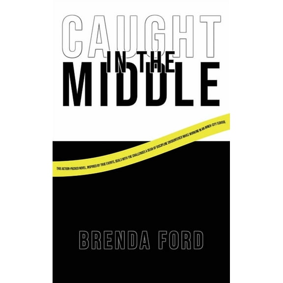 "Caught" in the Middle, (Hardcover)