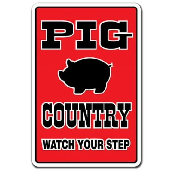 SignMission Z-Pig 12 x 8 in. Pig Country Novelty Sign