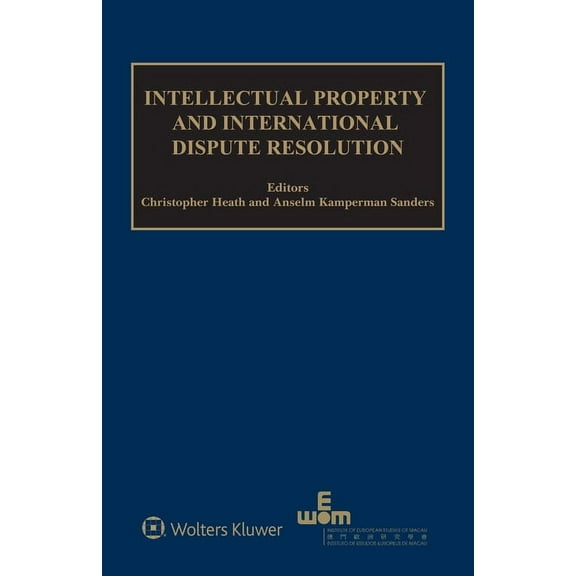 Intellectual Property and International Dispute Resolution, (Hardcover)
