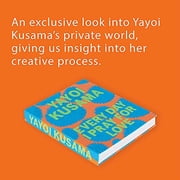 Yayoi Kusama: Every Day I Pray for Love