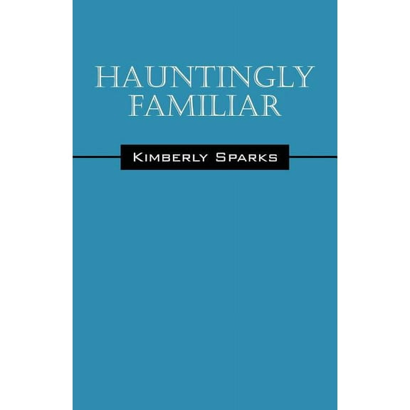 Hauntingly Familiar (Paperback)