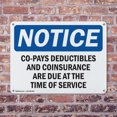 thumbnail image 4 of (2 Pack) Co-Pays Deductibles And Coinsurance Are OSHA Notice Sign 18 Inch X 12 Inch Plastic Sign, Weather Resistant, UV Protected for Workplace, Business, and Construction Site, Made in, 4 of 8