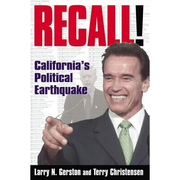 Recall!: California's Political Earthquake, (Paperback)