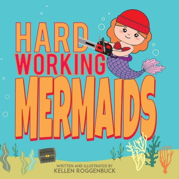 Hard Working Mermaids, (Paperback)