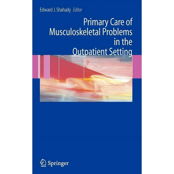 Primary Care of Musculoskeletal Problems in the Outpatient Setting, (Hardcover)