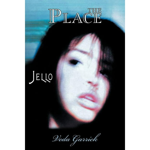 Place : Jello