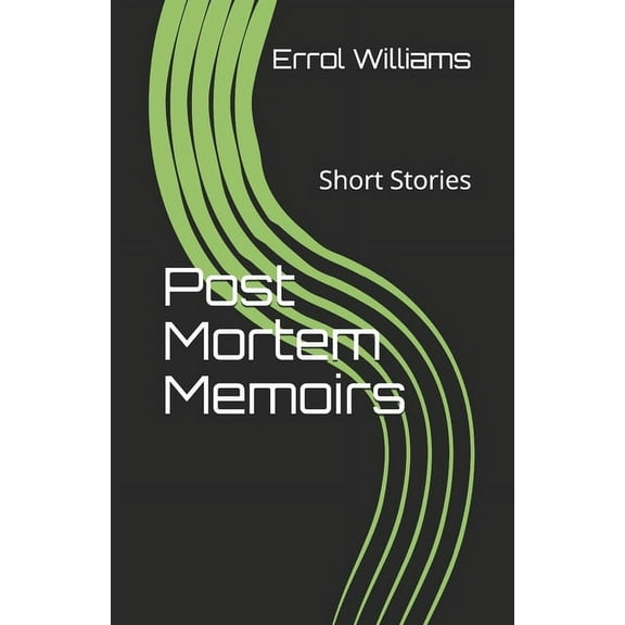 Post Mortem Memoirs : Short Stories (Paperback)
