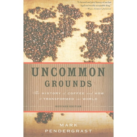 Uncommon Grounds The History of Coffee and How It Transformed Our World
Epub-Ebook