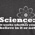thumbnail image 3 of CafePress - Science Works No Matter What Dark T Shirt - Men's Classic Graphic Cotton T-Shirt, 3 of 4