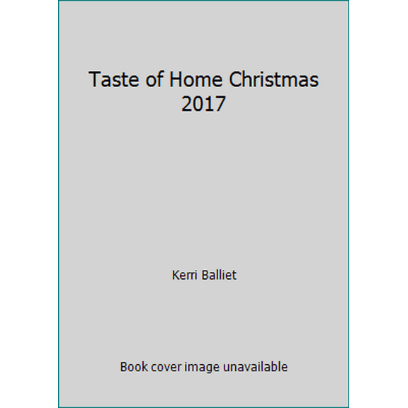 Pre-Owned Taste of Home Christmas 2017 (Hardcover) 1617656992 9781617656996
