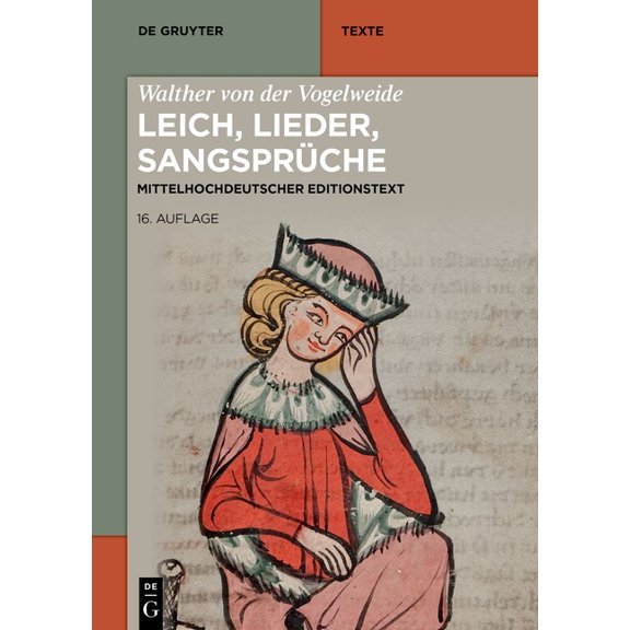 de Gruyter Texte Walther von der Vogelweide: Leich, Lieder, Sangsprüche, (Paperback)