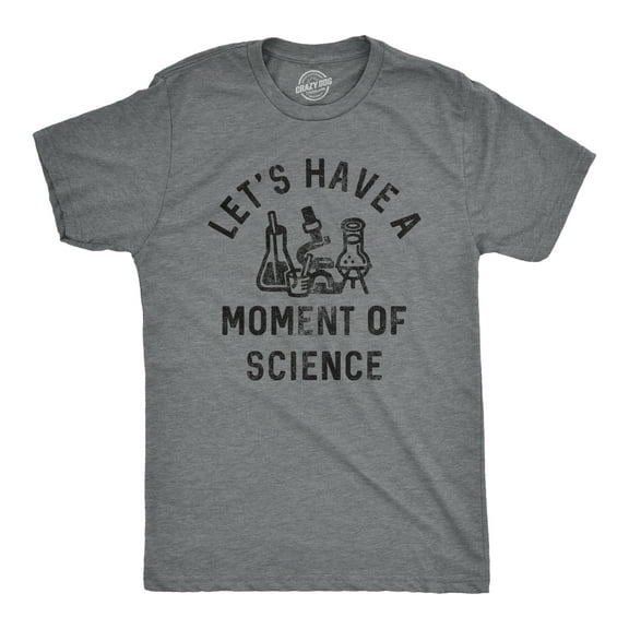 Mens Lets Have A Moment Of Science T Shirt Funny Nerdy Lab Research Joke Tee for Guys Graphic Tees