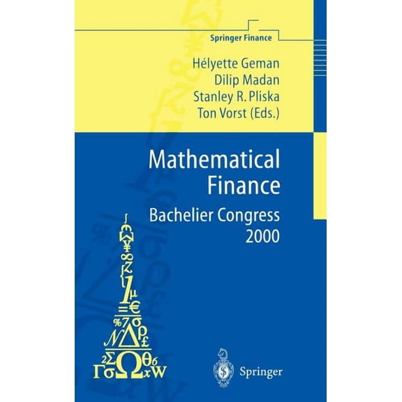 Springer Finance Mathematical Finance - Bachelier Congress 2000: Selected Papers from the First World Congress of the Bachelier Finance S, (Hardcover)
