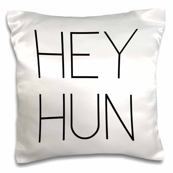 3dRose, HEY HUN, 16x16 inch Pillow Case