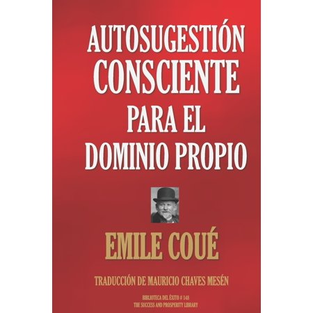 Biblioteca del Ã xito AutosugestiÃ³n Consciente Para El Dominio Propio Book 148 (Paperback)