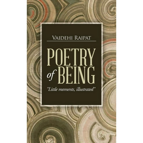 Poetry of Being : Little Moments, Illustrated