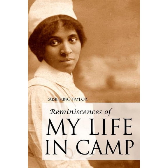 Reminiscences of My Life In Camp, (Paperback)