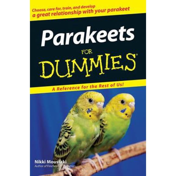 Pre-Owned Parakeets for Dummies (Paperback) 0470121629 9780470121627