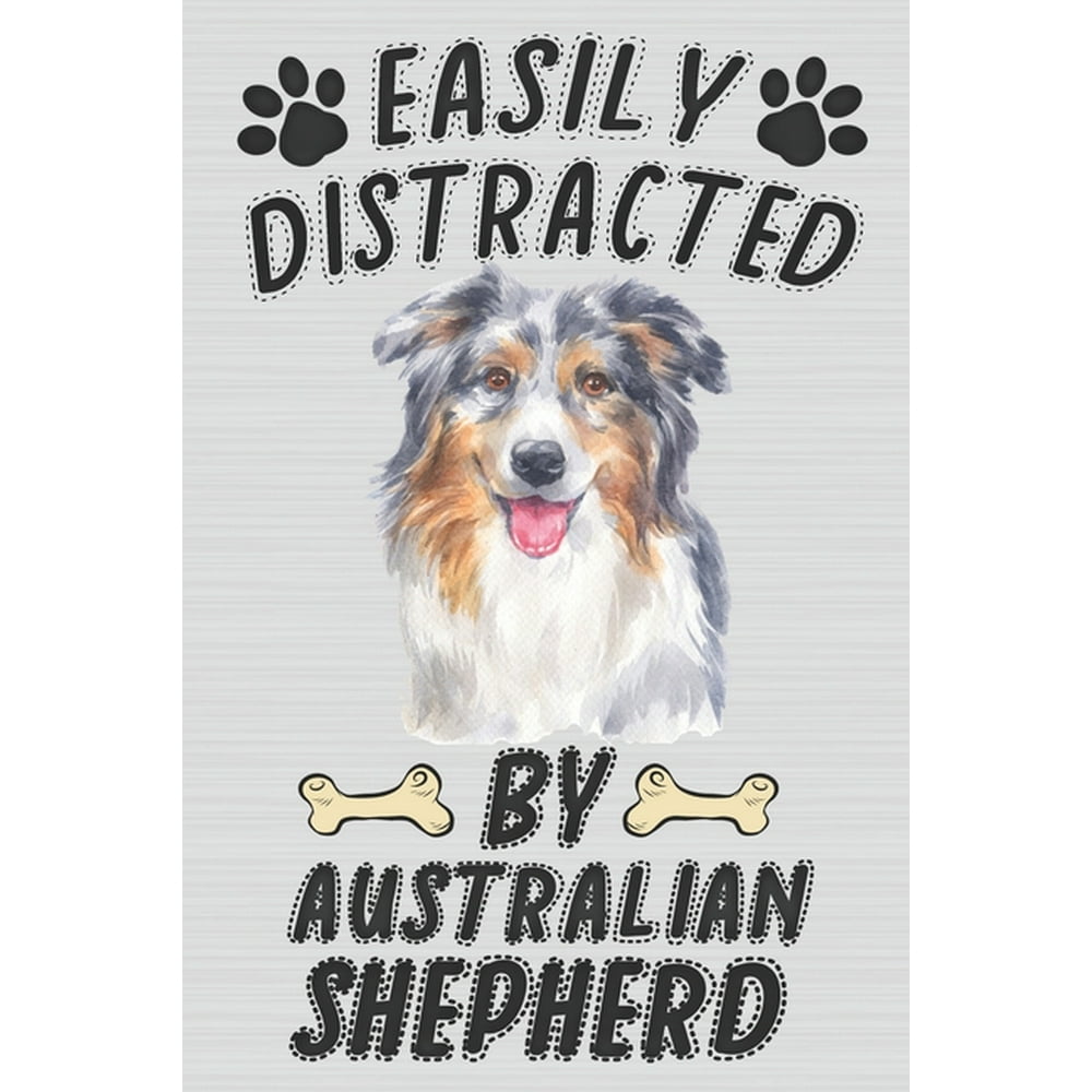 Easily Distracted By Australian Shepherd Cute Line Journal Notebook