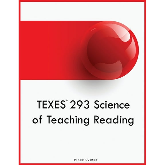 TEXES 293 Science of Teaching Reading, (Paperback)
