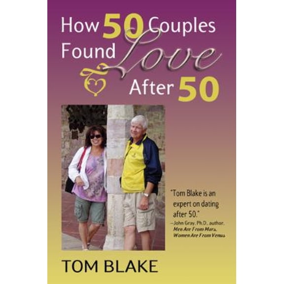 Pre-Owned How 50 Couples Found Love After 50 (Hardcover) 0972796649 9780972796644