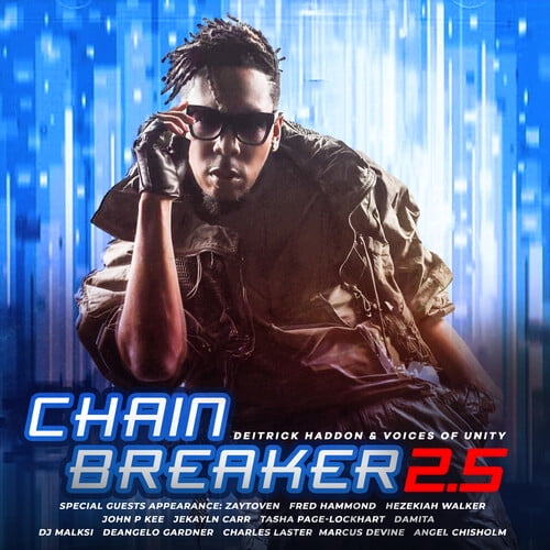 Haddon,Deitrick / Voices of Unity - Chain Breaker 2.5 - Music & Performance - CD