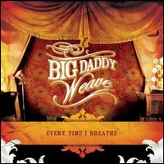 Pre-Owned Every Time I Breathe [Bonus Material] (CD 0080688653026) by Big Daddy Weave