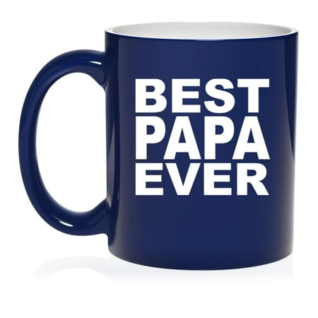 

Best Papa Ever Ceramic Coffee Mug Tea Cup Gift for Him Son Grandpa Brother Gift For Dad Father s Day Gift (11oz Blue)