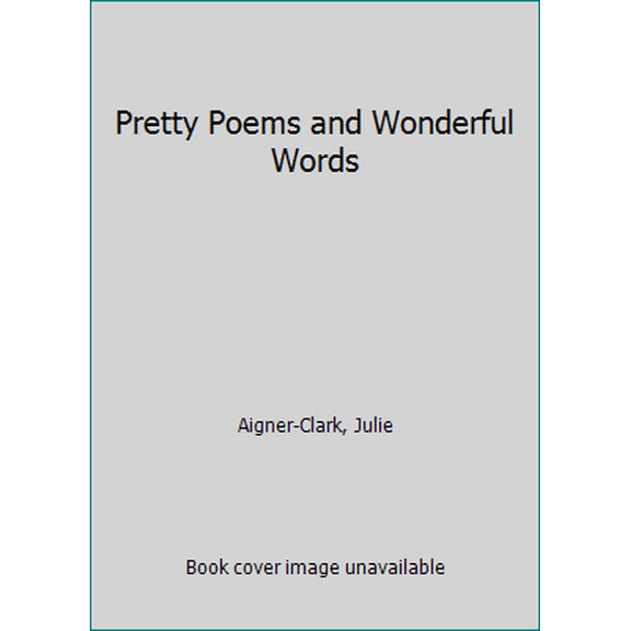 Pre-Owned Pretty Poems and Wonderful Words (Baby Einstein) (Unknown) 1423108620 9781423108627