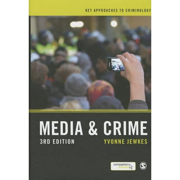 Key Approaches to Criminology Media and Crime, (Paperback)