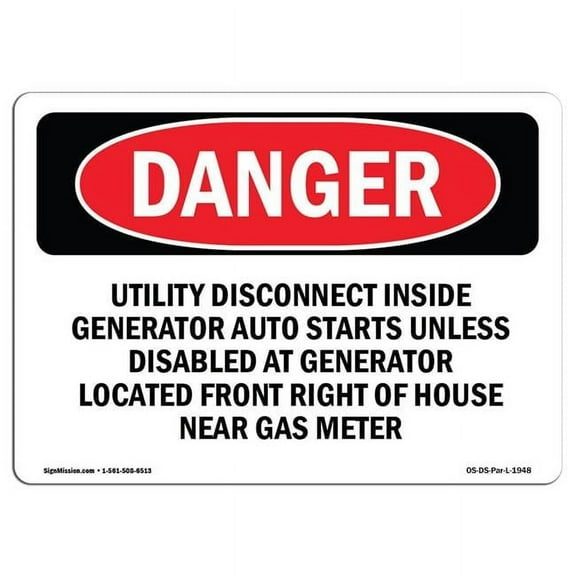 OSHA Danger Sign - Utility Disconnect Inside Generator Auto |  Aluminum Sign | Protect Your Business, Construction Site, Shop Area |  Made in The USA