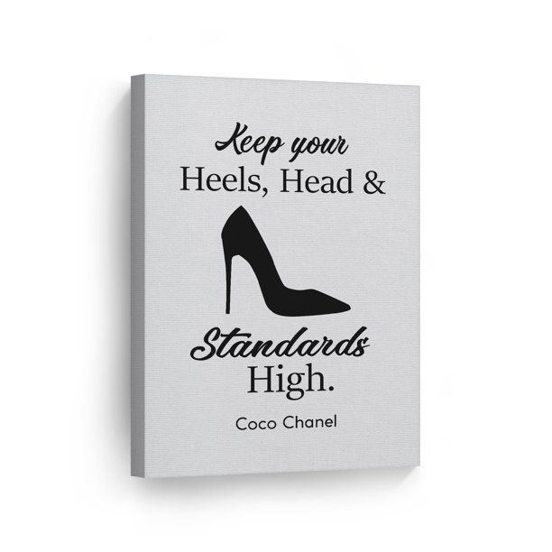Smile Art Design Keep Your Heels Head And Standards High Quote Black And White Stiletto Glam walmart com