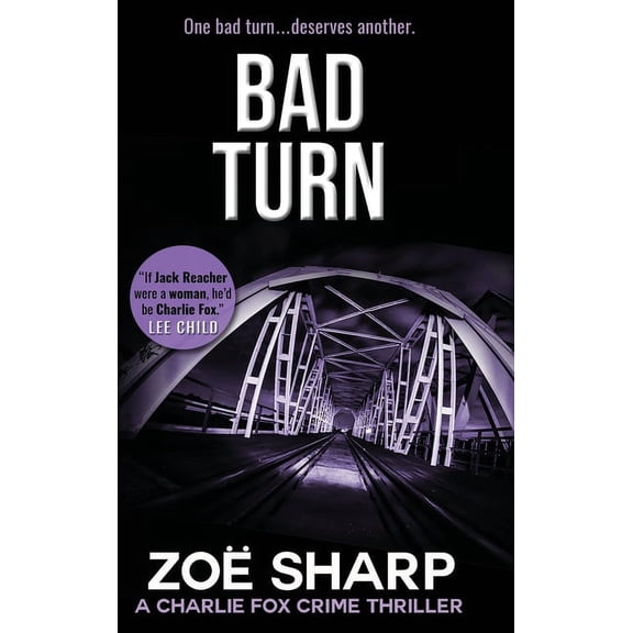 Charlie Fox: Bad Turn : Charlie Fox Crime Mystery Thriller Series LARGE PRINT (Series #13) (Hardcover)