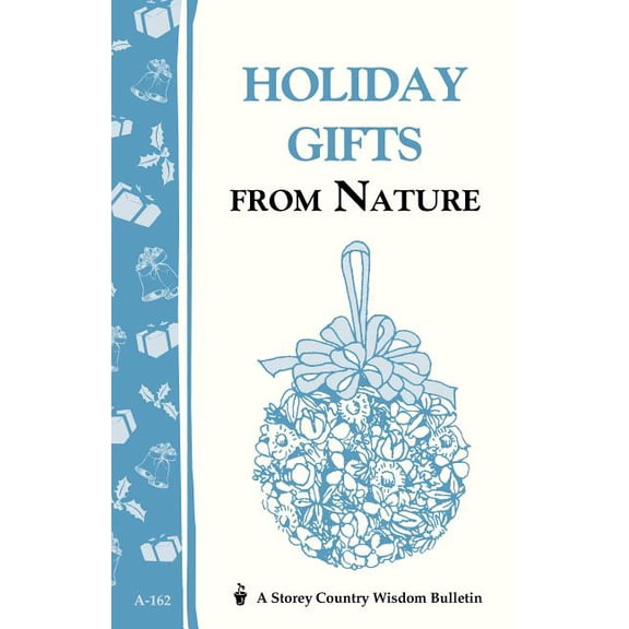 Holiday Gifts from Nature - Paperback