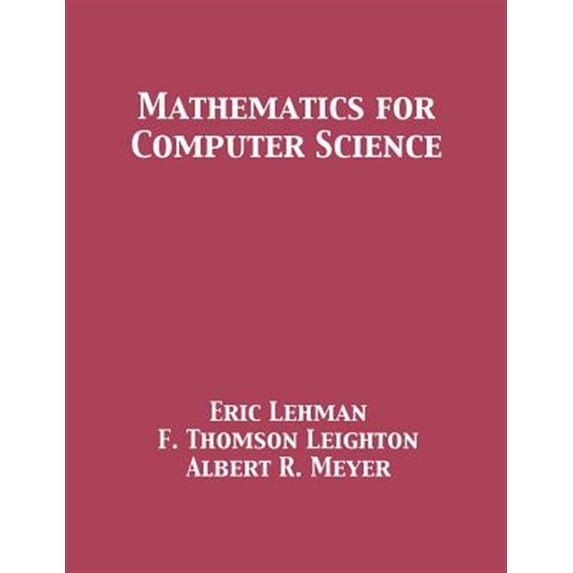 Pre-Owned Mathematics for Computer Science, (Paperback)