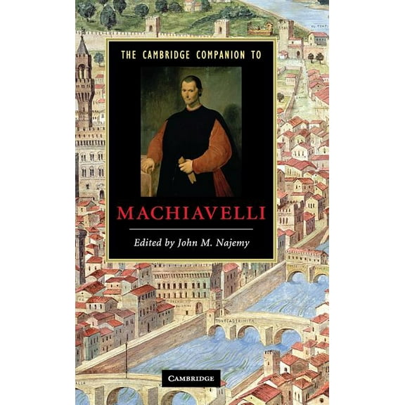 Cambridge Companions to Literature The Cambridge Companion to Machiavelli, (Hardcover)