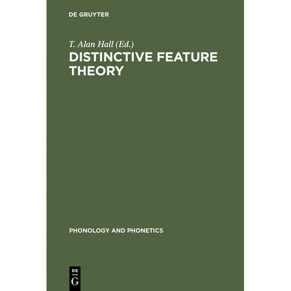 Phonology and Phonetics [Pp] Distinctive Feature Theory, Book 2, (Hardcover)