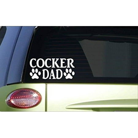 Cocker Dad *H805* 8 inch Sticker decal dog grooming groomer collar
