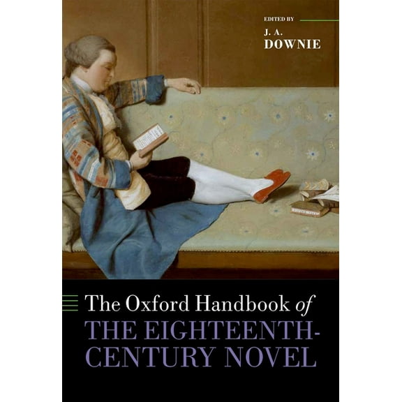 Oxford Handbooks Ohb 18th Century Novel Ohbk C, (Hardcover)
