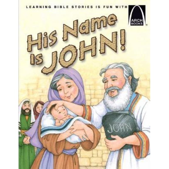 Pre-Owned His Name Is John! - Arch Book (Paperback) 0758612621 9780758612625