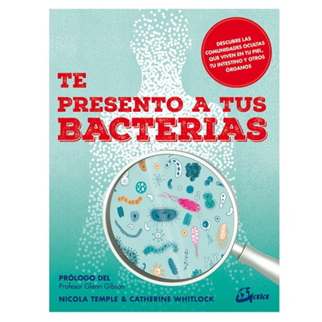 TE PRESENTO A TUS BACTERIAS GAIA EDICIONES NICOLA TEMPLE