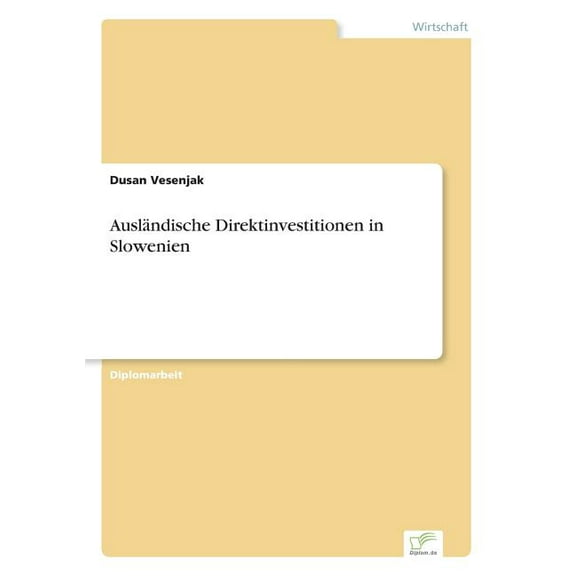 AuslÃ¤ndische Direktinvestitionen in Slowenien, (Paperback)