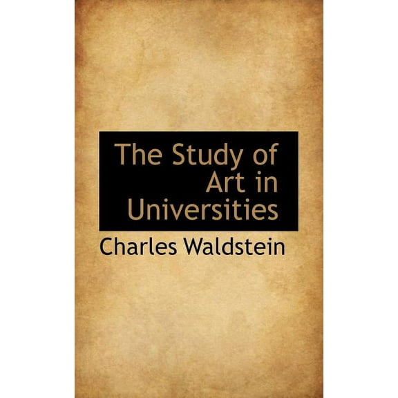 The Study of Art in Universities, (Paperback)
