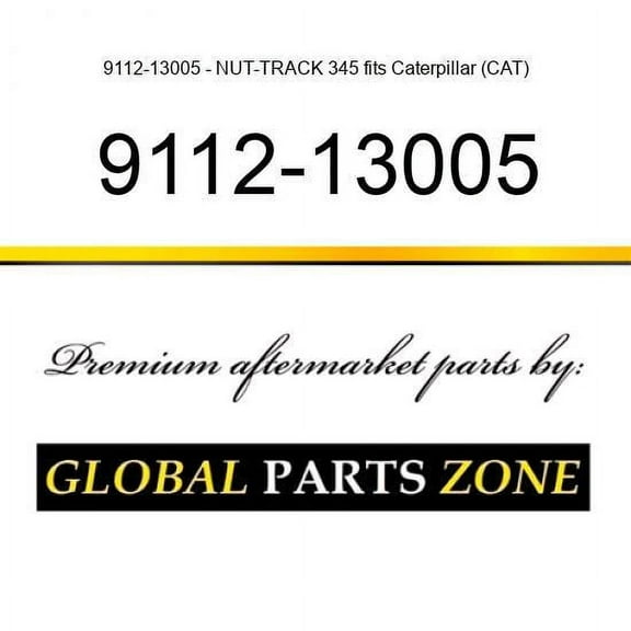 9112-13005 - NUT-TRACK 345 fits Caterpillar (CAT)