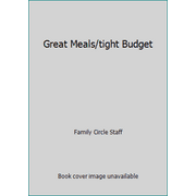 Great Meals/tight Budget [Paperback - Used]