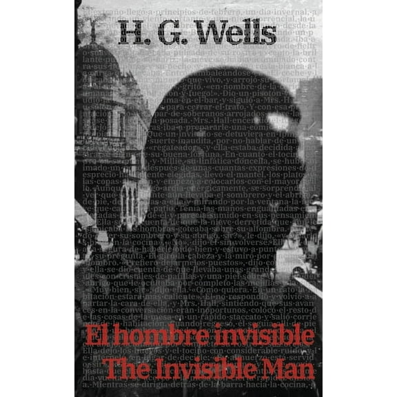 El Hombre Invisible - The Invisible Man, (Paperback)